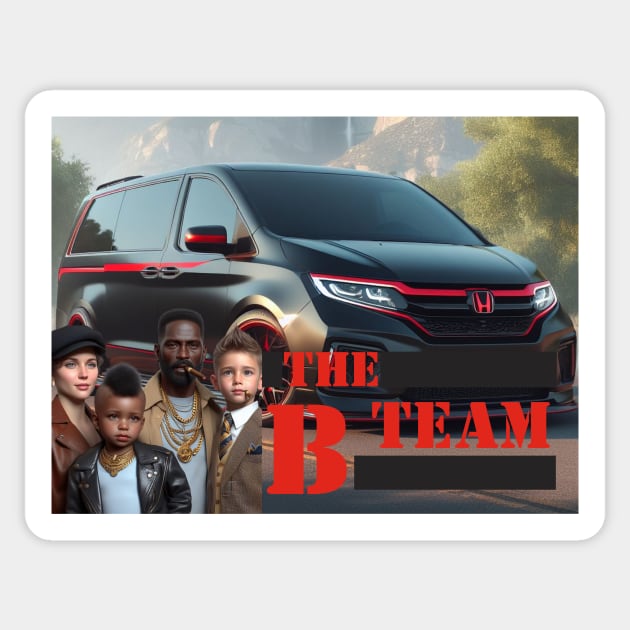 The B Team Sticker by DadOfMo Designs